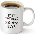 Best Dog Mom Ever Funny Coffee Mug - Unique Gift Idea for Dog Mom Women Veterinarian Animal Rescue or Vet Tech - Birthday Present for Dog Lovers - 11 oz Tea Cup White