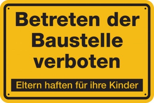 Baustellenschild, Betreten der Baustelle verboten, Eltern haften - gelb/schwarz - 600x400x0.6 mm Aluminium geprägt Image