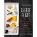 Composing the Cheese Plate : Recipes Pairings and Platings for the Inventive Cheese Course 9780762460007 Used / Pre-owned