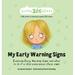 Little Big Chats: My Early Warning Signs: Exploring Early Warning Signs and what to do if a child experiences these signs (Hardcover)