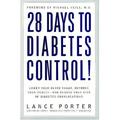 Pre-Owned 28 Days to Diabetes Control! : How to Lower Your Blood Sugar Improve Your Health and Reduce Your Risk of Diabetes Complications 9781590770412
