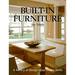 Built-In Furniture : A Gallery of Design Ideas for the Home 9781561581214 Used / Pre-owned