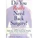 Pre-Owned Do You Really Need Back Surgery? : A Surgeon s Guide to Neck and Back Pain and How to Choose Your Treatment 9780195158359