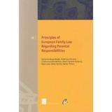 European Family Law: Principles of European Family Law regarding Parental Responsibilities (Series #16) (Edition 1) (Paperback)