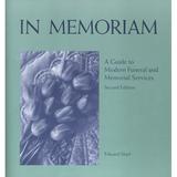 Pre-Owned In Memoriam: A Guide to Modern Funeral and Memorial Services (Paperback) 155896407X 9781558964075