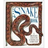 Pre-Owned The Snake Book: A Breathtaking Close-Up Look at Splendid Scaly Slithery Snakes (Paperback) 0789460688 9780789460684