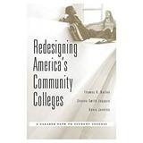 Pre-Owned Redesigning America s Community Colleges : A Clearer Path to Student Success 9780674368286