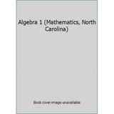 Pre-Owned Algebra 1 (Mathematics North Carolina) (Unknown Binding) 0131808621 9780131808621