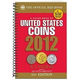 Pre-Owned 2012 Guide Book of United States Coins: Red Book (The Official Red Book) (Spiral-bound) 0794833497