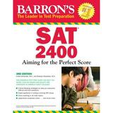 Barron s SAT 2400 : Aiming for the Perfect Score 9780764144356 Used / Pre-owned