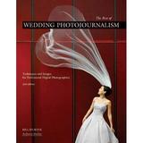 Pre-Owned The Best of Wedding Photojournalism: Techniques and Images for Professional Digital Photographers (Paperback) 1584282738 9781584282730