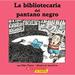 La Bibliotecaria del Pantano Negro 9780439861199 Used / Pre-owned