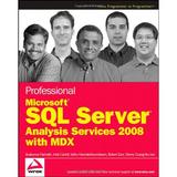 Professional Microsoft SQL Server Analysis Services 2008 with MDX 9780470247983 Used / Pre-owned