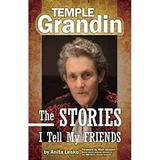 Pre-Owned Temple Grandin : The Stories I Tell My Friends 9781941765609 /