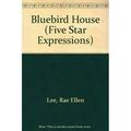 Pre-Owned The Bluebird House Five Star First Edition Womens Fiction Series Hardcover 0786240229 9780786240227 Rae Ellen Lee