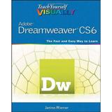 Adobe Dreamweaver CS6 : The Fast and Easy Way to Learn 9781118254714 Used / Pre-owned