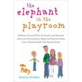 Pre-Owned The Elephant in the Playroom : Ordinary Parents Write Intimately and Honestly about the Extraordinary Highs and Heartbreaking Lows of Raising Kids with Special Needs 9781594630354