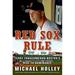 Red Sox Rule : Terry Francona and Boston s Rise to Dominance 9780061458545 Used / Pre-owned