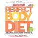 Women s Health Perfect Body Diet : The Ultimate Weight Loss and Workout Plan to Drop Stubborn Pounds and Get Fit for Life 9781594867903 Used / Pre-owned