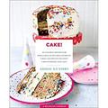 Cake! : 103 Decadent Recipes for Poke Cakes Dump Cakes Everyday Cakes and Special Occasion Cakes Everyone Will Love 9781250161963 Used / Pre-owned