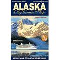 Pre-Owned Alaska by Cruise Ship - 8th Edition : The Complete Guide to Cruising Alaska Includes Inside Passage and Glacier Cruises with Large Pullout Color Map 9781927747032