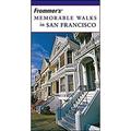 Frommer s Memorable Walks in San Francisco 9780471773405 Used / Pre-owned