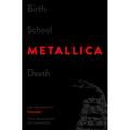 Birth School Metallica Death Vol. 1 : The Biography 9780306821868 Used / Pre-owned