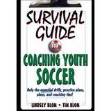 Pre-Owned Survival Guide for Coaching Youth Soccer (Paperback) 0736077324 9780736077323