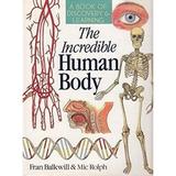 The Incredible Human Body : A Book of Discovery and Learning 9780806961255 Used / Pre-owned