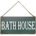 Bath House Vintage Metal Hanging Novelty Sign Farmhouse Home Decor for Bathroom Restroom Toilet 5X10 Inch