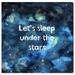 Wynwood Studio Sleep Under the Stars Typography and Quotes Wall Art Canvas Print - Blue Blue 12 x 12