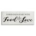Stupell Industries Good Days Start with Food Love Kitchen Sign 30 x 13 Design by CAD Designs