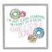Stupell Industries Humorous Donut Girl Quote Pastel Typography Graphic Art Gray Framed Art Print Wall Art 17x17 by Kim Allen