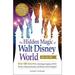 Pre-Owned The Hidden Magic of Walt Disney World 3rd Edition: Over 600 Secrets of the Magic Kingdom Epcot Disney s Hollywood Studios and Disney s Animal King (Paperback) 1507212569 9781507212561