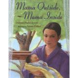 Pre-Owned Mama Outside Mama Inside (Hardcover) 0805077162 9780805077162