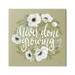 Stupell Industries Never Done Growing Spring Floral Sentiment White Poppies 17 x 17 Design by House Fenway