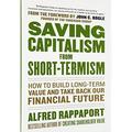 Pre-Owned Saving Capitalism From Short-Termism: How to Build Long-Term Value and Take Back Our Financial Future Hardcover 0071736360 9780071736367 Alfred Rappaport