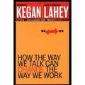 Pre-Owned How the Way We Talk Can Change the Way We Work : Seven Languages for Transformation 9780787963781