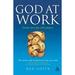 God at Work : Living Every Day with Purpose 9780826496348 Used / Pre-owned