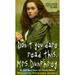 Pre-Owned Don t You Dare Read This Mrs. Dunphrey (Mass Market Paperback) 0689815433 9780689815430