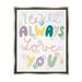 Stupell Industries Will Always Love You Eccentric Patterned by Dominika Godette - Floater Frame Textual Art on Canvas in Green/White/Yellow | Wayfair