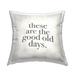 Stupell Industries These Are The Good Old Days Family Home Word Design Country Beige 18 x 7 x 18 Decorative Pillows