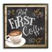 Stupell Industries But First Coffee Typography Chalkboard Latte Beans Framed Wall Art 12 x 12 Design by ND Art