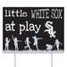 Chicago White Sox 24" x 18" Little Fans At Play Yard Sign