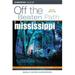 Pre-Owned Mississippi Off the Beaten Path 5th Off the Beaten Path Series Paperback 0762735295 9780762735297 Marlo Carter Kirkpatrick