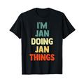 I'm Jan Doing Jan Things Fun Personalisierter Name Jan T-Shirt