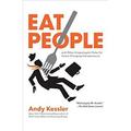 Pre-Owned Eat People : And Other Unapologetic Rules for Game-Changing Entrepreneurs 9781591843771