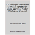 Pre-Owned U.S. Army Special Operations Command: Night Stalkers Special Operations Aviation (Hardcover) 0736803386 9780736803380