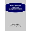 From London to Land s End : and Two Letters from the Journey through England by a Gentleman (Paperback)