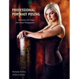 Pre-Owned Professional Portrait Posing: Techniques and Images from Master Photographers (Paperback) 1584282118 9781584282112
